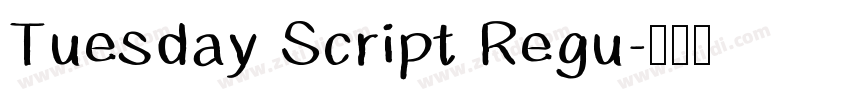 Tuesday Script Regu字体转换